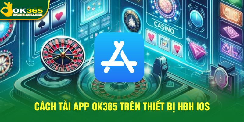 Hướng dẫn 4 bước tải app nhanh, an toàn trên IOS