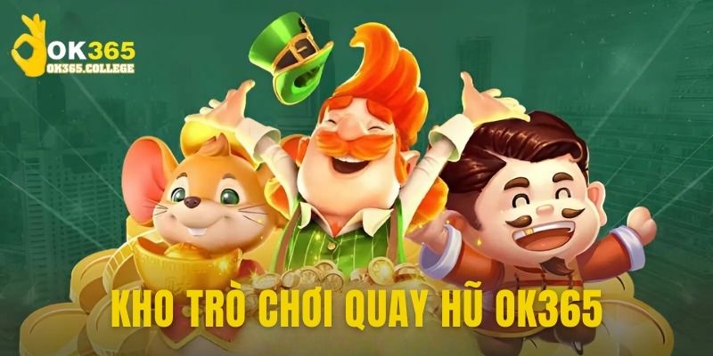 Kho trò chơi đặc sắc, thú vị hàng đầu không nên bỏ qua