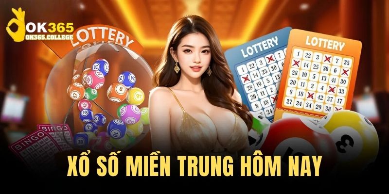 Xổ Số Miền Trung Hôm Nay Và Thông Tin Chi Tiết Nên Biết